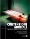 contenzione mortale