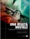 UNA BRUTALE REALTÀ