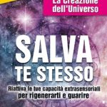 Salva Te Stesso - La Creazione dell'Universo - Libro